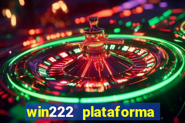 win222 plataforma de jogos